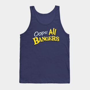 Oops! All Bangers Tank Top